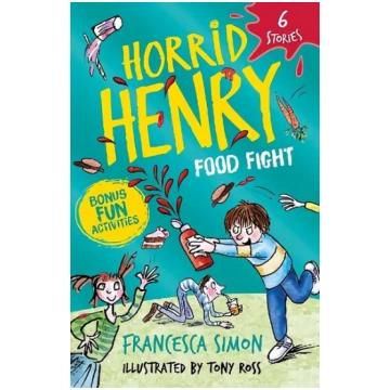 Horrid Henry: Food Fight: 6 Stories