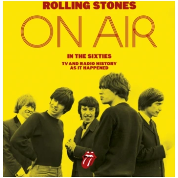 Rolling Stones: On Air in the Sixties Richard Have