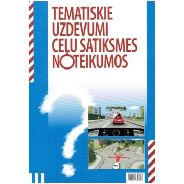 Tematiskie uzdevumi ceļu satiksmes noteikumos