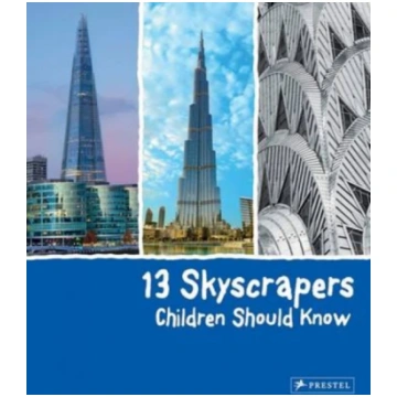 13 Skyscrapers Children Should Know Brad Finger