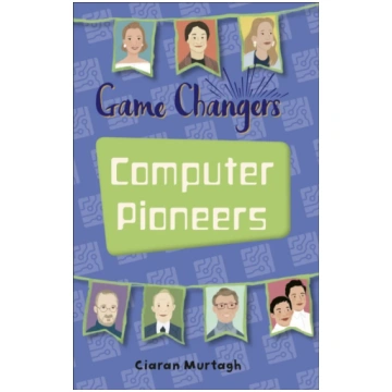 Reading Planet KS2 - Game-Changers: Computer Pione