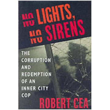 No Lights, No Sirens: The Corruption and Redemptio