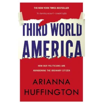 Third World America: How Our Politicians are Aband
