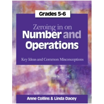 Zeroing In on Number and Operations, Grades 5-6 An