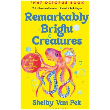 Remarkably Bright Creatures Bloomsbury UK