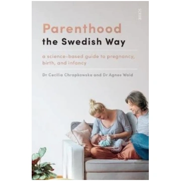 Parenthood the Swedish Way Cecilia Chrapkowska