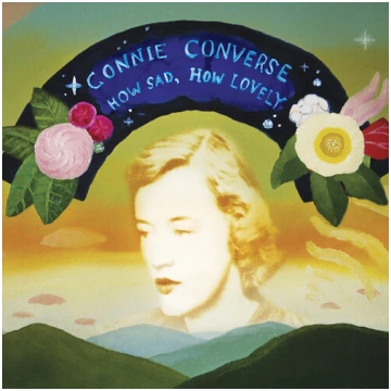Connie Converse-How Sad, How Lovely (Silver Vinyl)