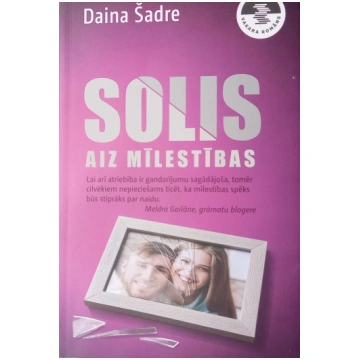 Lietots - Solis aiz mīlestibas - Daina Šadre