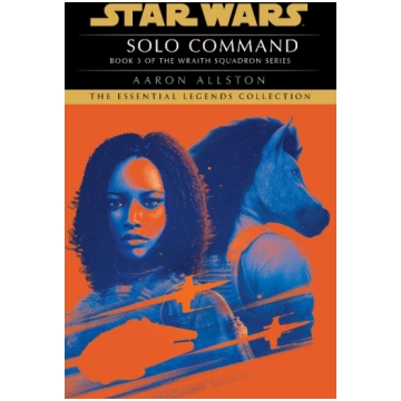 Solo Command: Star Wars Legends (Wraith Squadron) 