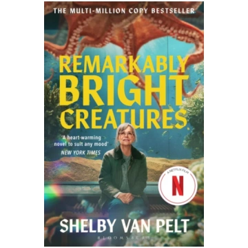 Remarkably Bright Creatures Van Pelt, Shelby