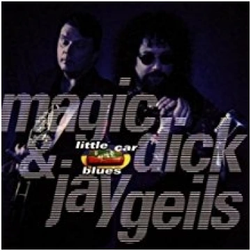 Little Car Blues Magic Dick And Jay Geils