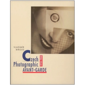Czech Photographic Avant-Garde, 19181948