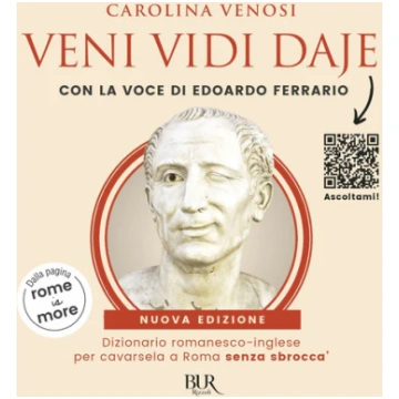 Veni Vidi Daje. Dizionario romanesco-inglese per c