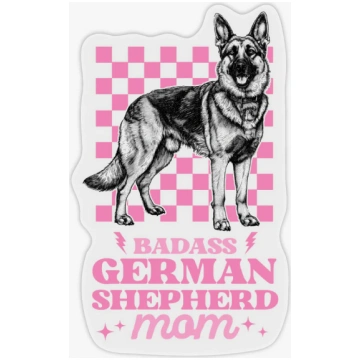 Caurspīdīga uzlīme Badass German Shepherd Mom Mink