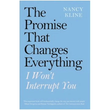 Promise That Changes Everything: I Won"t Interrupt