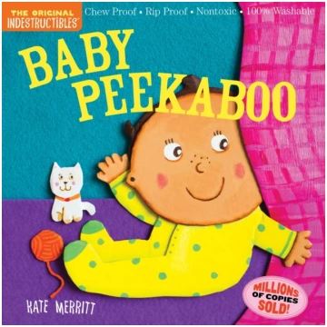 Indestructibles: Baby Peekaboo Kate Merritt