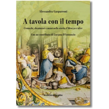 A tavola con il tempo. Cronache, documenti e menù 