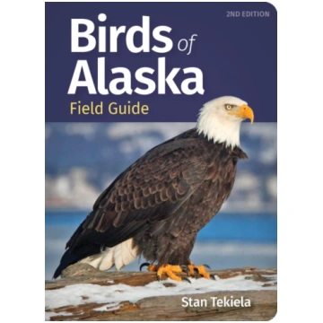 Birds of Alaska Field Guide Stan Tekiela
