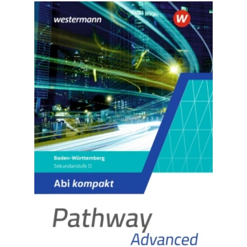 Pathway - Sekundarstufe II. Abi kompakt. Ausgabe B