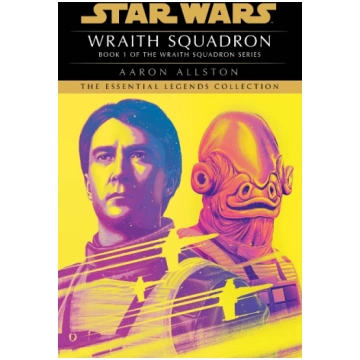 Wraith Squadron: Star Wars Legends (Wraith Squadro