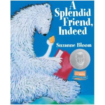 Splendid Friend, Indeed Suzanne Bloom