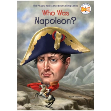 Who Was Napoleon? Jim Gigliotti