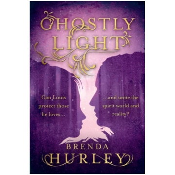 Ghostly Light Brenda Hurley