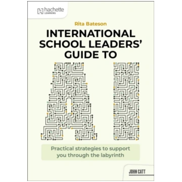 International School Leaders" Guide to AI Bateson,