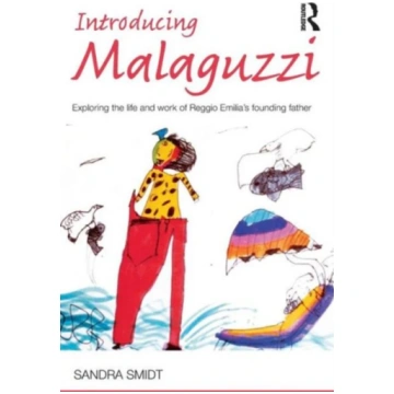 Introducing Malaguzzi Sandra Smidt