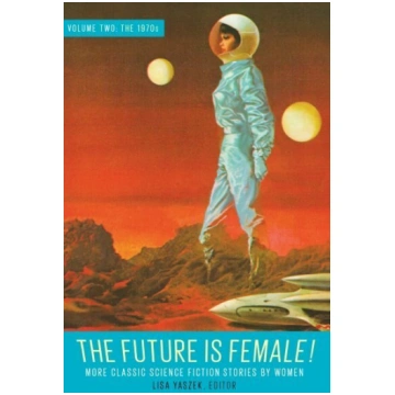 Future Is Female Volume 2, The 1970s: More Classic