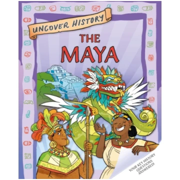 Uncover History: The Maya Clare Hibbert
