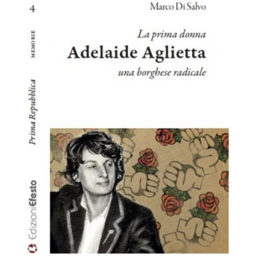La prima donna: Adelaide Aglietta, una borghese ra