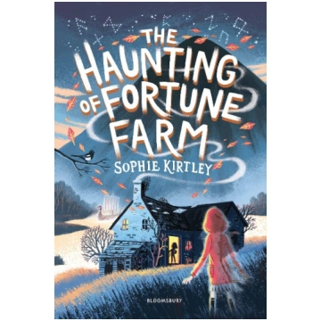 The Haunting of Fortune Farm Bloomsbury UK