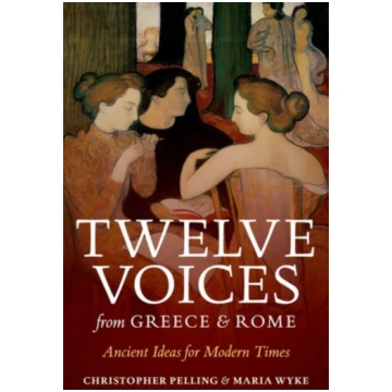 Twelve Voices from Greece and Rome Christopher Pel