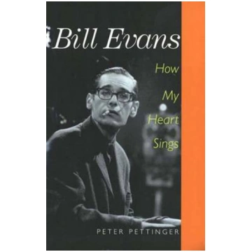 Bill Evans: How My Heart Sings New edition