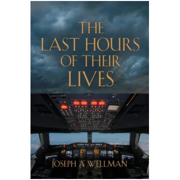 Last Hours of Their Lives Joseph a. Wellman