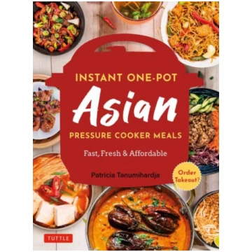 Instant Pot Asian Pressure Cooker Meals Patricia T