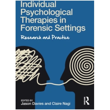 Individual Psychological Therapies in Forensic Set