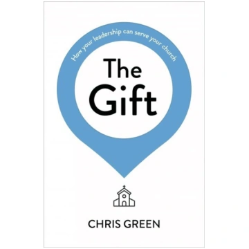 Gift: How your leadership can serve your church