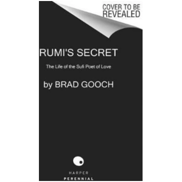 Rumi"s Secret Brad Gooch
