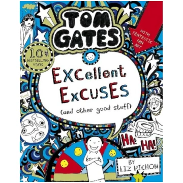 Tom Gates: Excellent Excuses (And Other Good Stuff