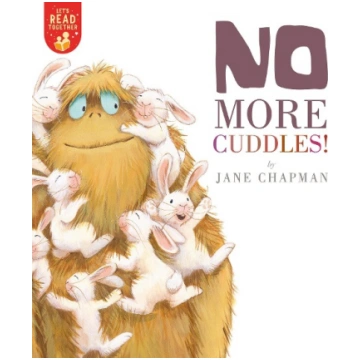 No More Cuddles! Tiger Tales