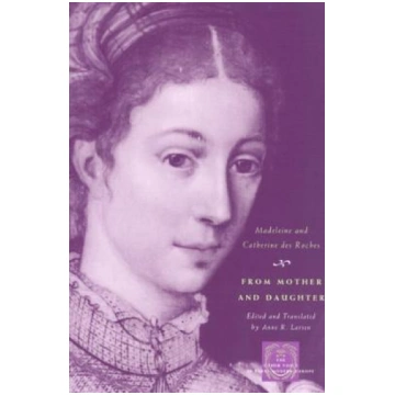 From Mother and Daughter: Poems, Dialogues, and Le