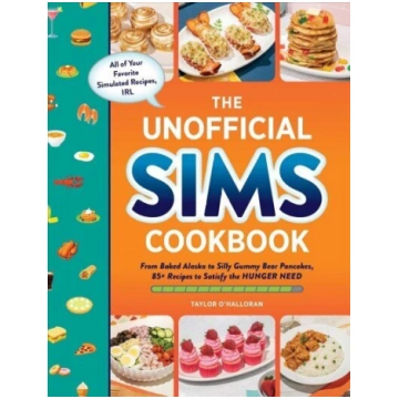 Unofficial Sims Cookbook: From Baked Alaska to Sil