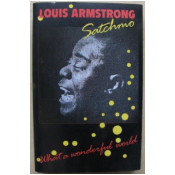 Louis Armstrong - Satchmo - What A Wonderful World