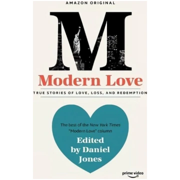 Modern Love: Now an Amazon Prime series