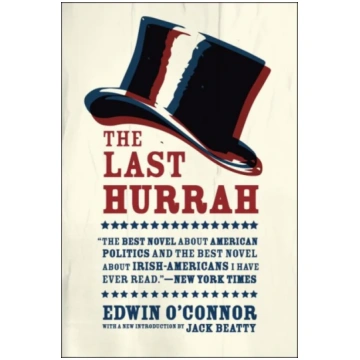 Last Hurrah Edwin O"Connor