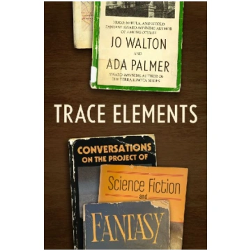 Trace Elements: Conversations on the Project of Sc