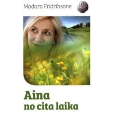 Lietots - Aina no cita laika - Madara Fridrihsone