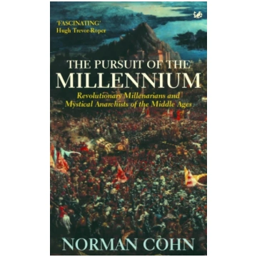 Pursuit Of The Millennium Norman Rufus Colin Cohn